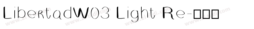 LibertadW03 Light Re字体转换